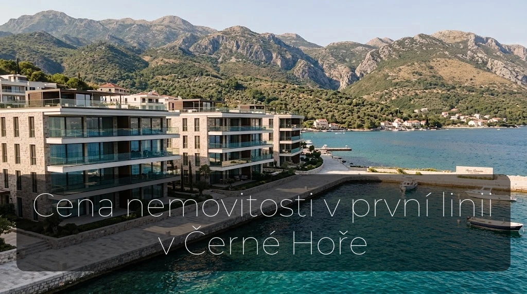 Cena nemovitosti v první linii u moře v Černé Hoře 2026
